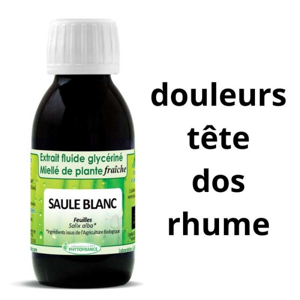 Extrait fluide glycériné de Saule blanc frais...