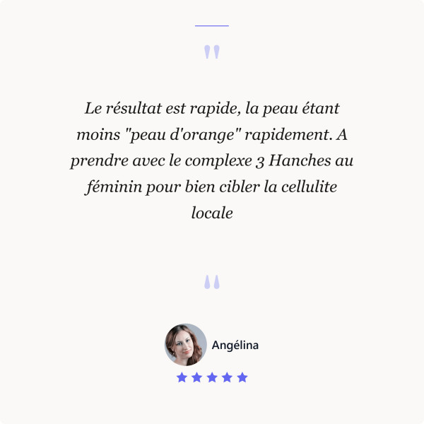 Phyto-complexe BIO n°21 Cellulite -  avis client