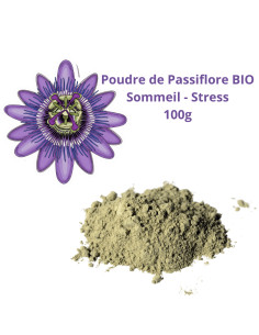 Passiflore (Passiflora incarnata) BIO - Stress et Sommeil - 100g de poudre