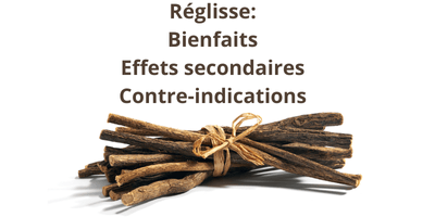 Réglisse : bienfaits, effets secondaires et contre-indications