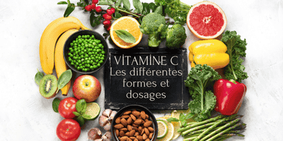 Les différents types de Vitamine C: lequel choisir? quel dosage?
